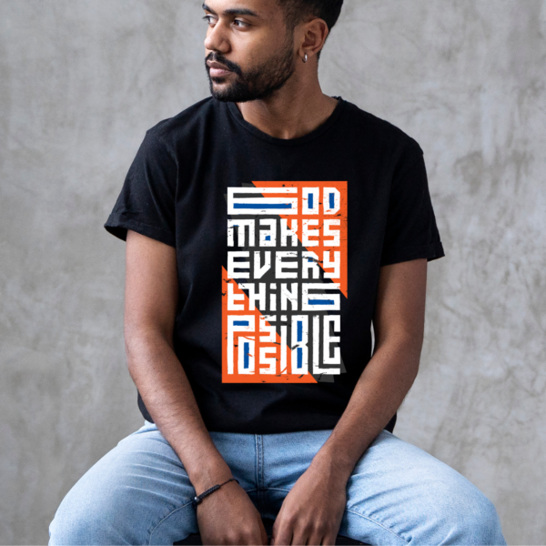 "God Makes everything Possible" Inspirational Theme Graphic Printed T-shirt for Men - Image 4